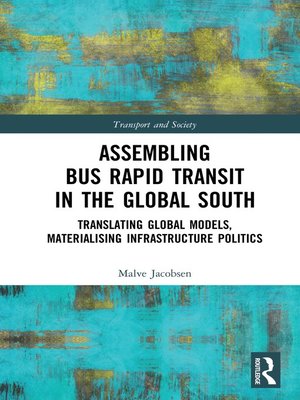 cover image of Assembling Bus Rapid Transit in the Global South